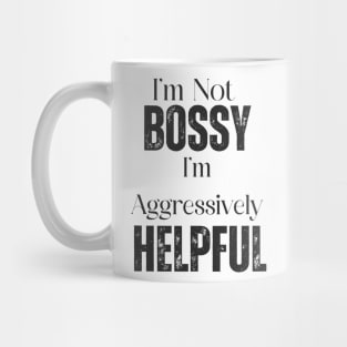 I'm Not Bossy Mug